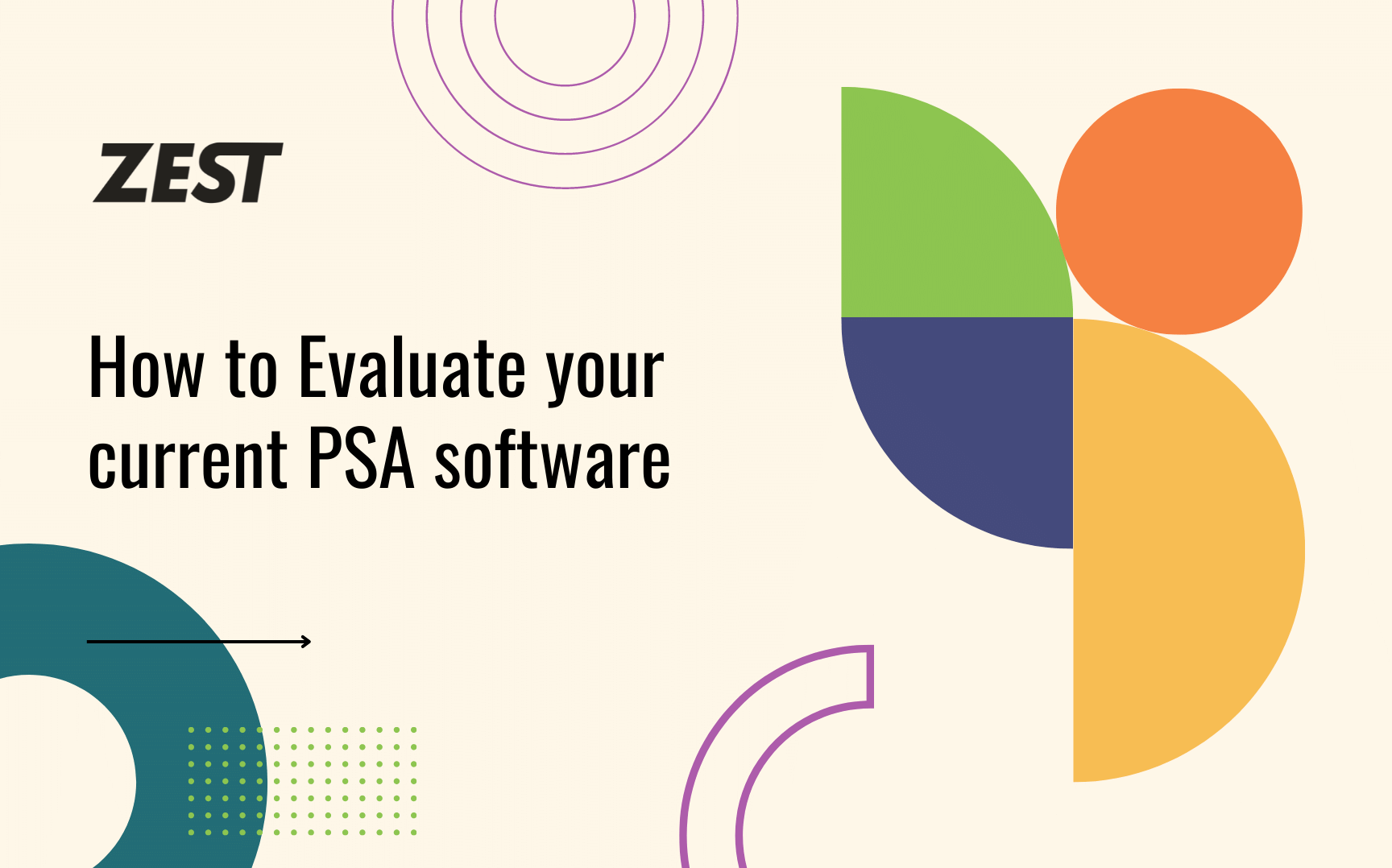 How to Evaluate Your Current PSA Software Zest PSA Software for MSPs